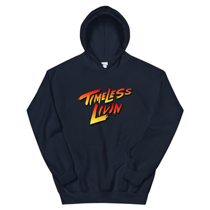 Timeless Livin  Hoodie